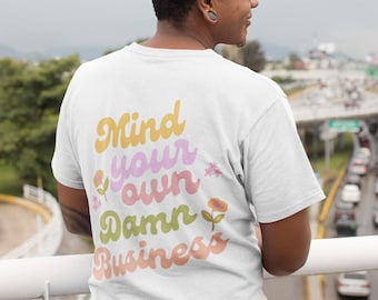 Mind Your Own Damn Business Shirt Harris Walz 2024 Shirt for Democrat 2024 Election Mind Your Own Damn Business T Shirt for Liberal T-Shirt
