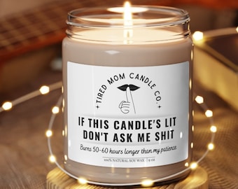 Funny Mom Candle for Mom Birthday Gift for New Mom Gift Mothers Day Candle Moms Last Nerve Mom Christmas Gift Stressed Mom Gift Funny Candle