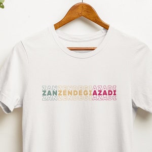 Zan Zendegi Azadi T-Shirt Iran Shirt Freedom for Iran Tshirt Women Life Freedom T Shirt Revolution Tee Shirt Mahsa Amini Iran Protest TShirt