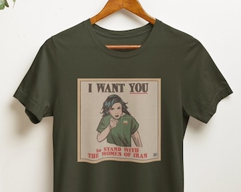 Stand With The Women of Iran T-Shirt, Free Iran T-Shirt, Womens Rights, Iranian Protests, Iranian Revolution, I Want You, Vintage Tees