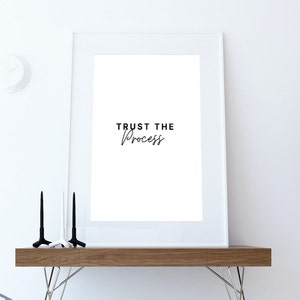 Trust the process // Mental Health // Gift for friend // Printable wall art // Home Decor // life quotes // Motivational Quotes