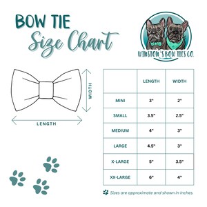 May include: A bow tie size chart titled BOW TIE Size Chart with a logo of two French Bulldogs. It includes a line drawing of a bow tie with length and width labels, a table listing sizes from Mini to XX-Large in inches, and paw print graphics.