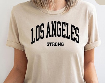 Los Angeles Strong T-Shirt, Los Angeles Shirt, LA Crewneck, LA Support Fire Shirt, Los Angeles Awareness Matching Shirt,  Forest Fire