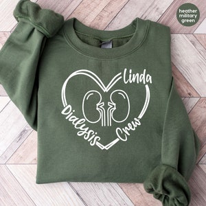 Custom Dialysis Crew Sweatshirt, Custom Dialysis Name Hoodie, Dialysis Long Sleeve Shirt, Dialysis Tech Sweatshirt, Dialysis Nurse Hoodie