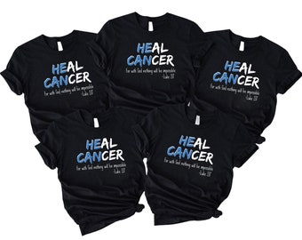 For with God Nothing Will be Impossible Shirt, He Can Heal Cancer Shirt, Blue Cancer Ribbon Shirts, Colon Cancer Squad Shirt, Cancer Gifts