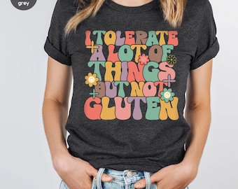 Celiac Disease Awareness Shirt, Gluten Free Gifts, Funny Gluten Shirt, Celiac Warrior Gift, Gluten Free Diet T Shirts, Food Allergy Tshirt