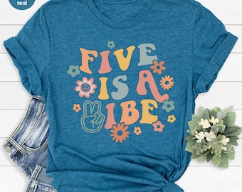 Toddler 5th Birthday Shirt, Girls Birthday Party Shirts, Girls Birthday Gifts, Floral 5th Birthday Outfit, Groovy Five Is A Vibe T Shirt