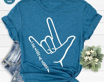ASL Support Graphic Tees, Kindness Shirt, Language Shirt, Hand Sign Shirt, ASL Shirt, Be Kind Shirt, ASL Awareness Shirt
