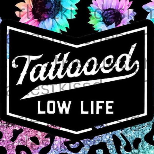 Colorful Tattooed Low Life Png, Colorful Sunflowers, Tattooed Low Life, Colorful Leopard Glitter, Digital Download Only, Sublimation Tattoo