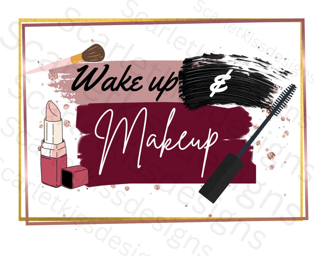 Wake up and Makeup, Makeup Png, Wake up Png, Morning Makeup, Makeup in ...