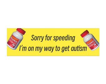 Ímã engraçado para carros, adesivo engraçado para carros, ímã para conscientização sobre autismo, humor sobre excesso de velocidade, decoração de carros para pais