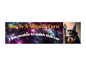 Whimsical Wizard's Curse Bumper Sticker, Funny Car Decal, Magical Vehicle Decor, Gift for Wizards, Car Enthusiasts