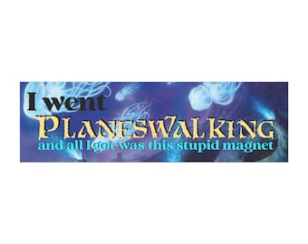 Ímã de carro com frase engraçada "Eu fui para outro plano" | Ímã para para-choque de jogo de fantasia e magia