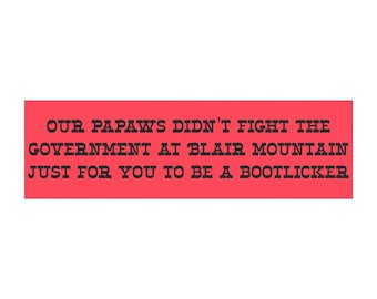 BLAIR MOUNTAIN patriots| Bold Statement Car Magnet Car Accessories, Gift for Activists, Rustic Decor