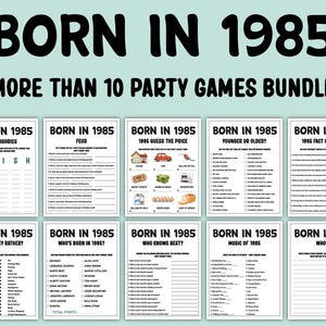 May include: A printable party game bundle for people born in 1985. The bundle includes 10 games with titles like "Scattergories", "Feud", "1985 Guess the Price", "Younger or Older", "1985 Fact or Fiction", "Would They Rather", "Who's Born in 1985", "Who Knows Best", "Music of 1985", and "Who Am I".