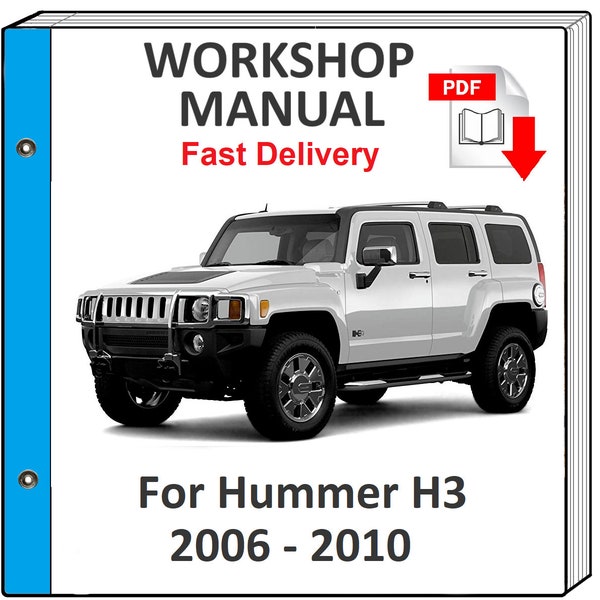 HUMMER H3 2006 2007 2008 2009 2010 Service Repair WORKSHOP MANUAL