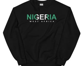 Nigeria T-shirt, Nigeria T-shirt, Nigeria Shirt, Nigeria Travel Gift, Unisex Hoodie Sweater Unisex Hoodie Sweatshirt