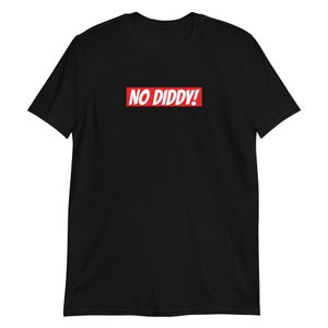 NO DIIDDY Classic T-shirt, No Diddy T-shirt, Pause No Diddy Tshirt, P Diddy, Unisex T-Shirt