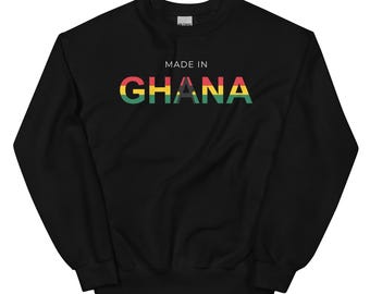 Made in Ghana Pullover Sweatshirt, Ghana Sweatshirt, Ghana Shirt, Ghana Travel Gift, Unisex Sweater Unisex Sweatshirt