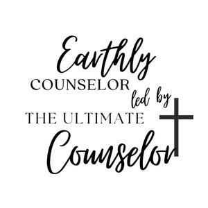 May include: A minimalist design with black script text on a white background. The text reads "Earthly Counselor led by The Ultimate Counselor" with a cross symbol. The design is simple and elegant.
