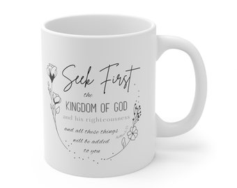 Seek First the Kingdom of God, Christian mugs, Mugs Bible verse, sermon on the mount, inspirational mugful, scripture minimalist