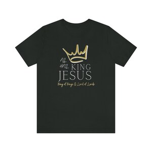May include: Black t-shirt with a gold crown and the text "All Hail King Jesus King of Kings & Lord of Lords" in white.