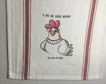 Non vedo alcun buon motivo per recitare la mia età Strofinaccio ricamato