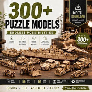 May include: A collection of wooden puzzle models including a large ship, a tank, a helicopter, a jet, a train, a bulldozer, a semi-truck, and various cars. The text reads 300+ PUZZLE MODELS, DIGITAL DOWNLOAD, and ENDLESS POSSIBILITIES.