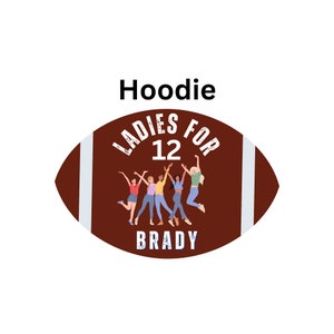 Brady Hoodie, Ladies for Brady Hoodie, Number 12 Fans Gift, Funny Brady Hoodie. Unisex Heavy Blend Hooded Sweatshirt, Brady Hoodie
