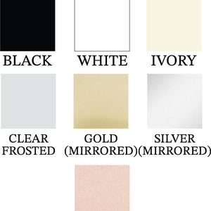 May include: A color chart featuring seven square swatches labeled with text: Black, White, Ivory, Clear Frosted, Gold Mirrored, Silver Mirrored, and Rose Gold Mirrored. The layout displays these color options in a grid format for reference.