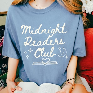 Midnight Readers Club Comfort Colors® Shirt Cozy Book Lovers Tee Book Club T-Shirt Reading Club Shirt One More Chapter Bookworm Gift