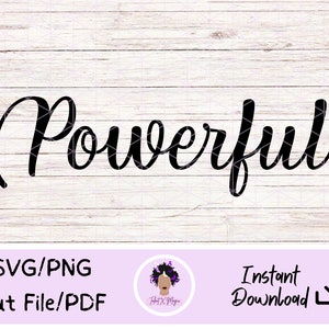 Powerful Digital PNG, SVG, PDF - Black and White Versions - Instant Download - Digital Download - Inspirational - Positive - Motivational