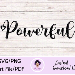 Powerful Digital PNG, SVG, PDF - Black and White Versions - Instant Download - Digital Download - Inspirational - Positive - Motivational