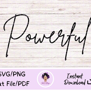 Powerful Digital PNG, SVG, PDF - Black and White Versions - Instant Download - Digital Download - Inspirational - Positive - Motivational