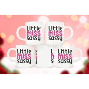 Little Miss Sassy Valentines Mug, Valentines Gift for Her, Valentines Gift for Girl, Valentines Kid, Valentines Day Mug, Valentines Mug Gift