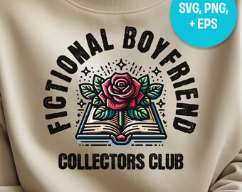 Fictional Boyfriend Collectors Club SVG, Smutty Book Svg, Retro Art, Smut Reader PNG, Spicy Book Lover, Design for Shirts, Stickers, Booktok