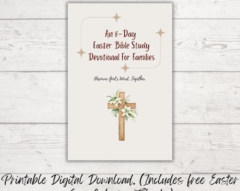 Printable 8-day Easter Devotional for Families | Holy Week Bible Study Devotional