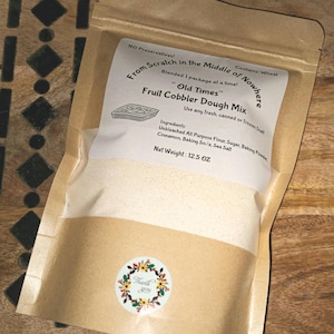 Old Times Fruit Cobbler Dough Mix. Use any Kind of Fresh, Canned or Frozen Fruit. Easy Dessert, Homemade, Hand-Crafted. No Preservatives!