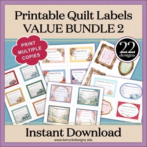 May include: A digital download of 22 printable quilt labels in a variety of designs. The labels feature floral, car, and frame designs. The text on the image reads "Printable Quilt Labels Value Bundle 2" and "22 designs".