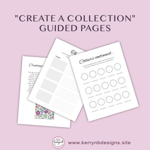 May include: Printable worksheet pages for creating a collection. The pages include sections for listing the theme, color palette, and design elements. The text "Create a Collection" is at the top of the page.