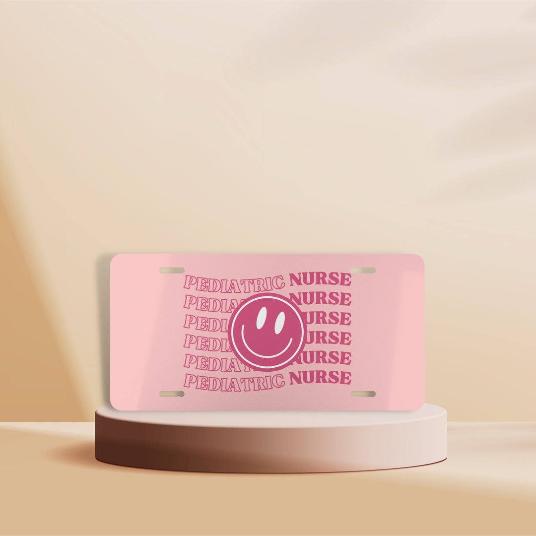 Pediatric Nurse Vanity License Plate Pink Nurse Front License Etsy