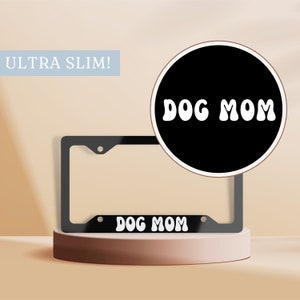 Dog Mom License Plate frame, Black License Plate Frame, Cute License Plate Holder, Dog Lover Gift, License Plate Holder, Cute Car Accessory