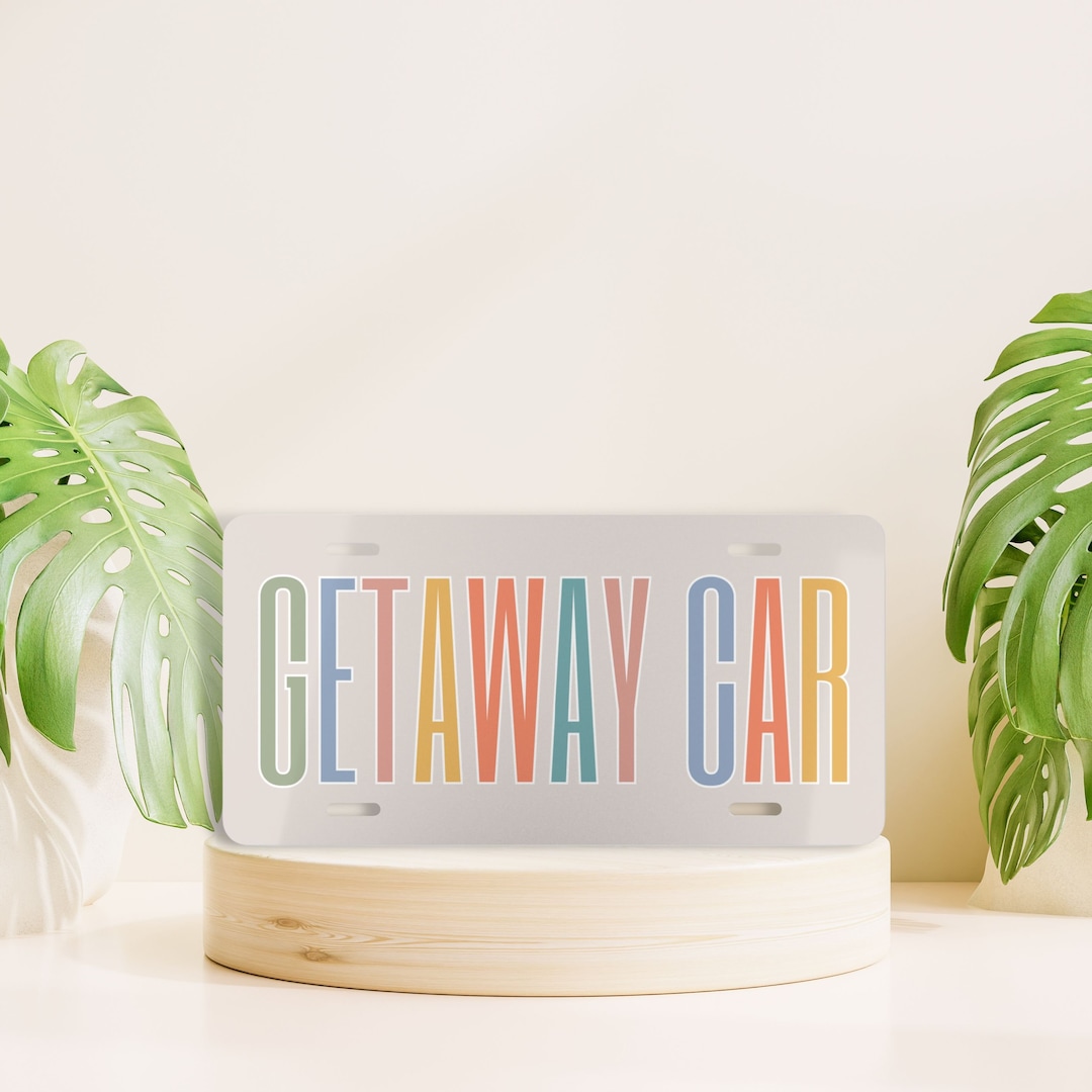 Funny License Plate Getaway Car License Plate Retro Colors Etsy