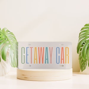 Funny License Plate, Getaway Car License Plate, Retro Colors Front License Plate, Cute Car Accessory, Trendy Vanity License Plate