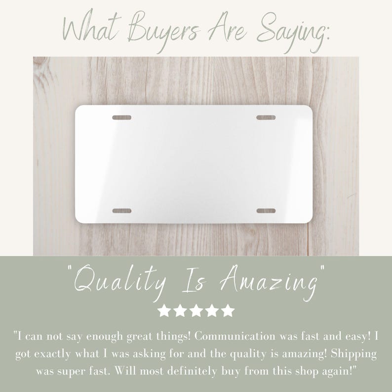 May include: A white metal number plate with the text "Quality Is Amazing" and five stars below it. The text "What Buyers Are Saying:" is above the number plate.