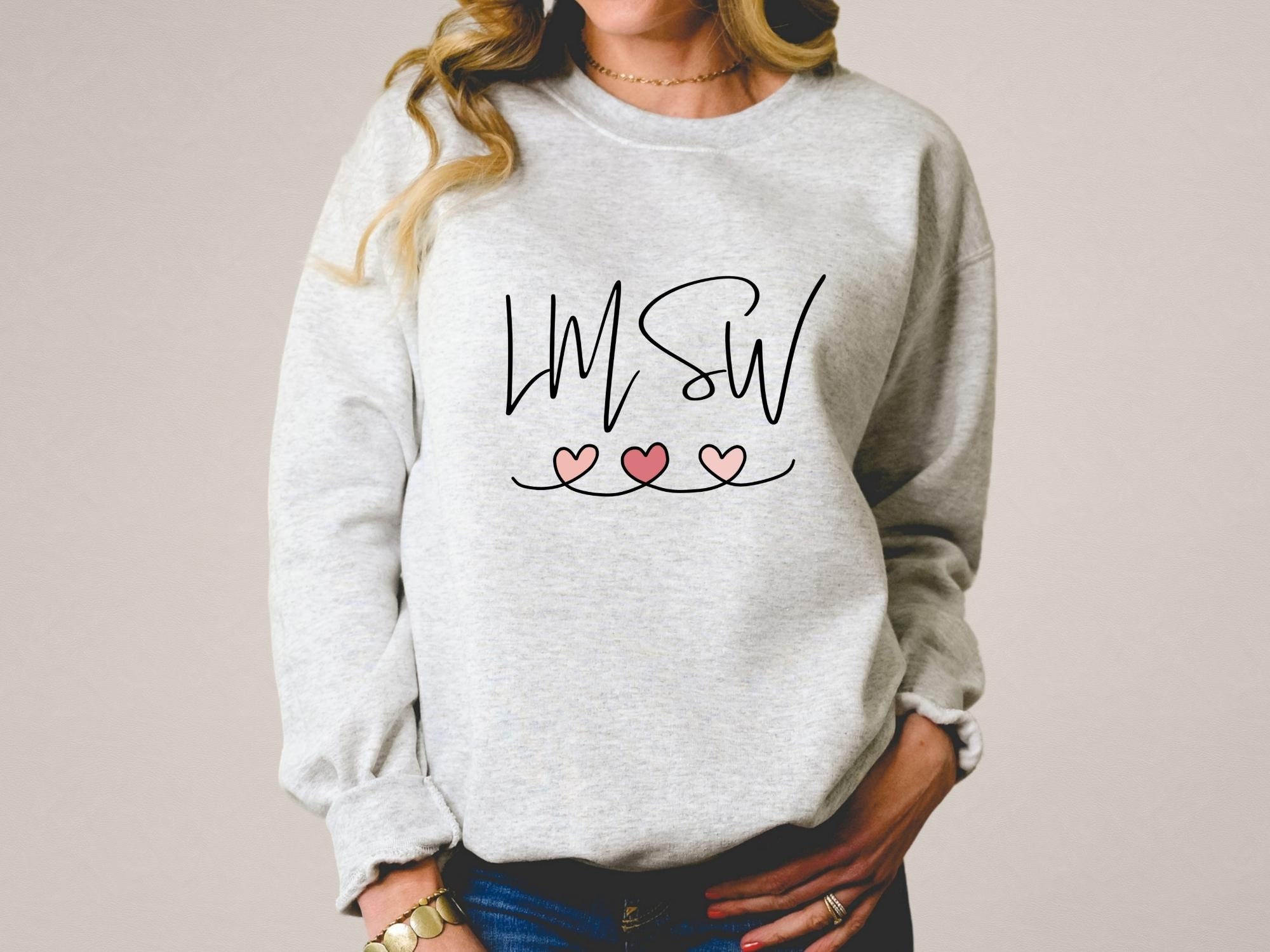 LMSW Crewneck Sweatshirt, Gift for LMSW, Social Worker Gifts, Social Work Sweatshirt shirt, Gifts for Social Worker