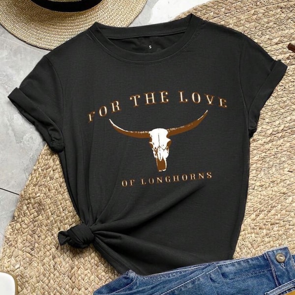 For The Love Of Longhorns Graphic T-Shirt