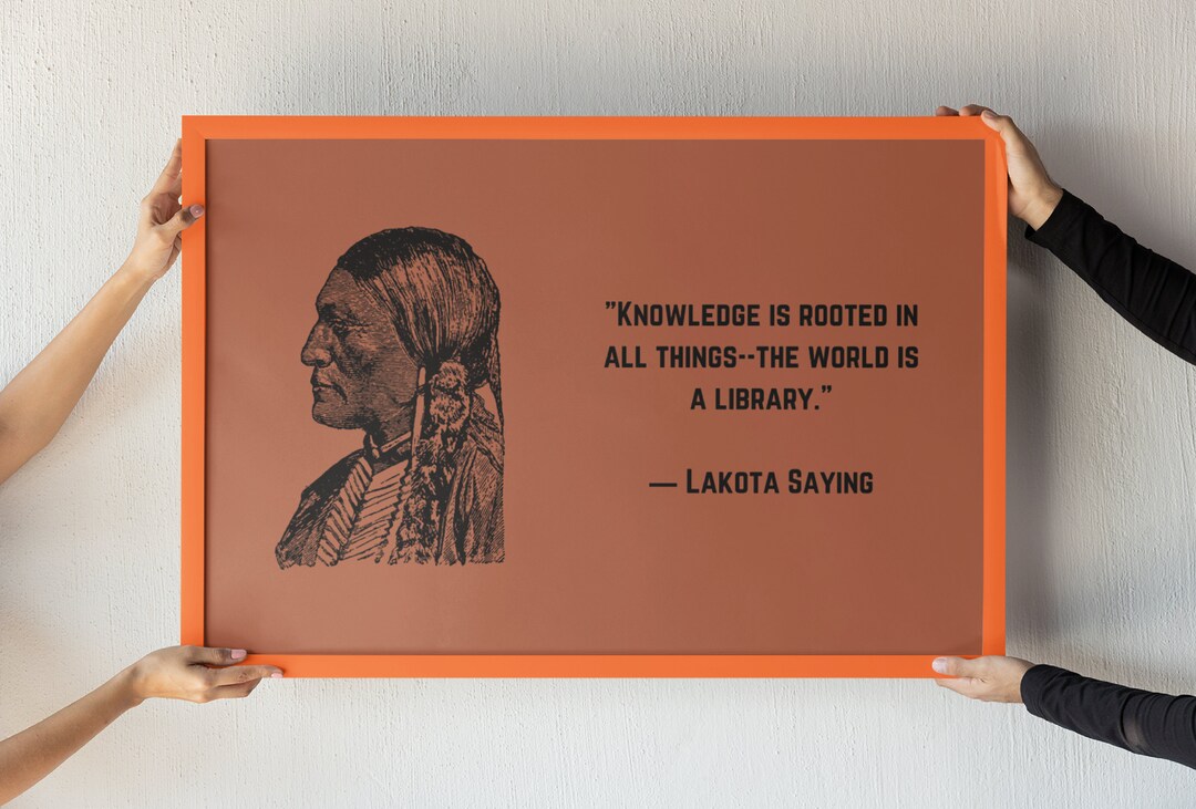 Lakota Saying Native American Proverb Quote Wall Art Native Etsy