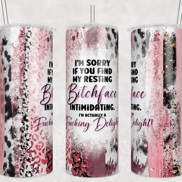 Resting b face tumbler/20 ounce skinny tumbler/funny tumbler