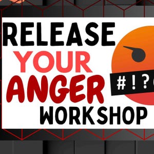 Workshop: Release Your Anger  | Self-paced video course On-demand | Self-love Coach | Anger Management | Personal Development | Gift idea